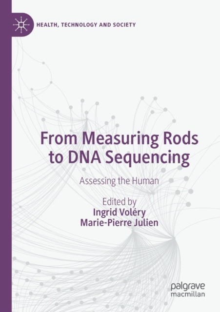From Measuring Rods to DNA Sequencing: Assessing the Human
