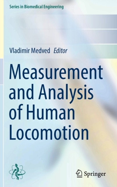 Measurement and Analysis of Human Locomotion