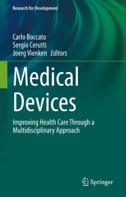 Medical Devices: Improving Health Care Through a Multidisciplinary Approach