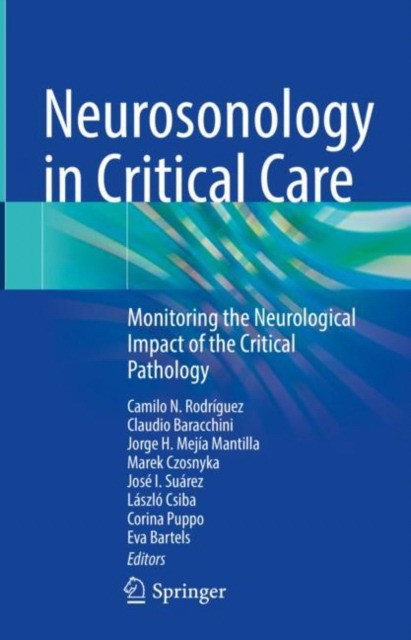 Neurosonology in Critical Care: Monitoring the Neurological Impact of the Critical Pathology