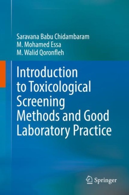 Introduction to Toxicological Screening Methods and Good Laboratory Practice