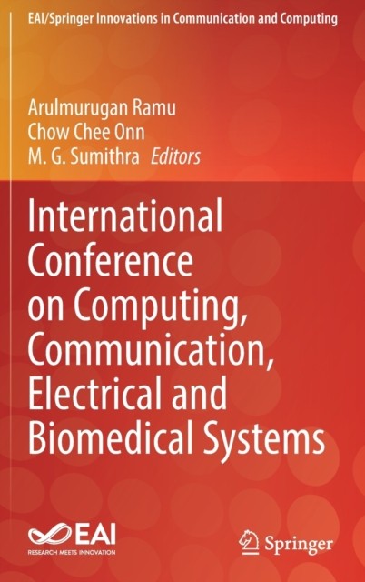 International Conference on Computing, Communication, Electrical and Biomedical Systems