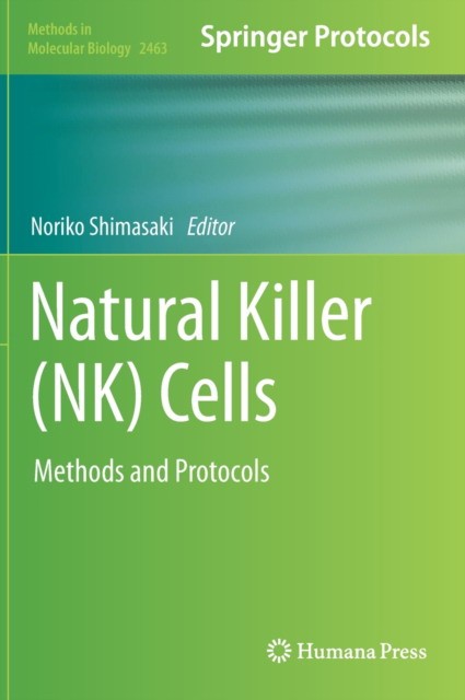 Natural Killer (NK) Cells: Methods and Protocols
