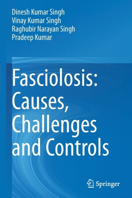 Fasciolosis: Causes, Challenges and Controls