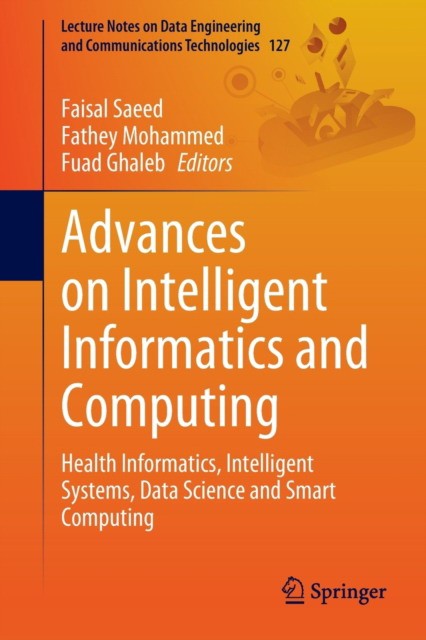 Advances on Intelligent Informatics and Computing: Health Informatics, Intelligent Systems, Data Science and Smart Computing