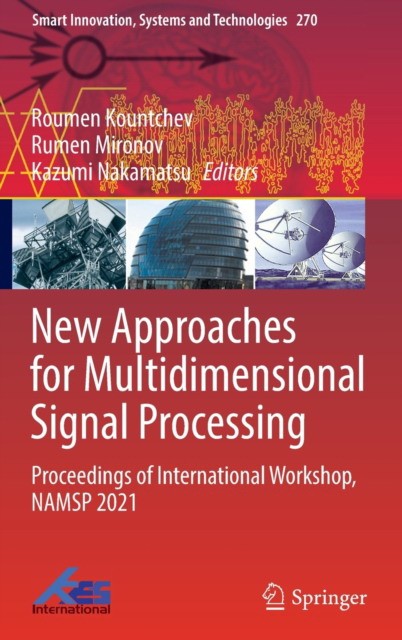 New Approaches for Multidimensional Signal Processing: Proceedings of International Workshop, NAMSP 2021