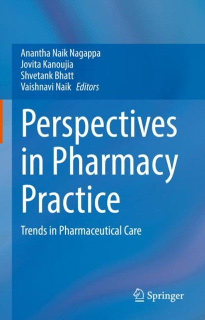 Perspectives in Pharmacy Practice: Trends in Pharmaceutical Care