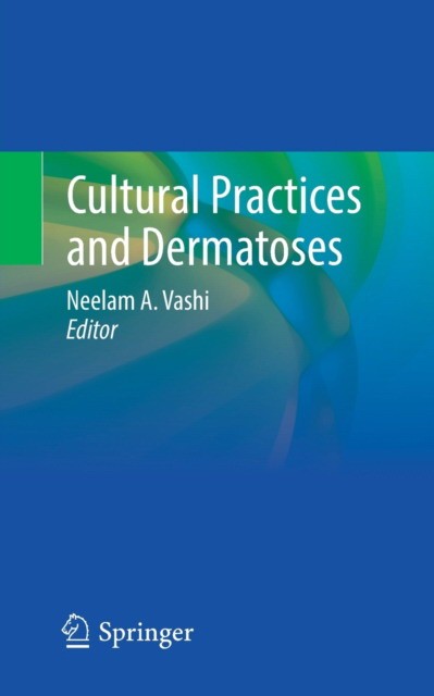 Cultural Practices and Dermatoses