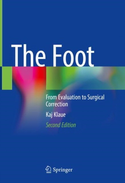 The Foot: From Evaluation to Surgical Correction