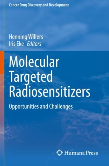 Molecular Targeted Radiosensitizers: Opportunities and Challenges