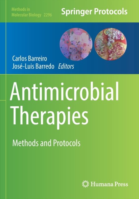 Antimicrobial Therapies: Methods and Protocols