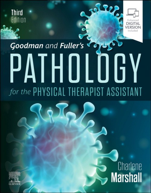 Goodman and fuller`s pathology for the physical therapist assistant
