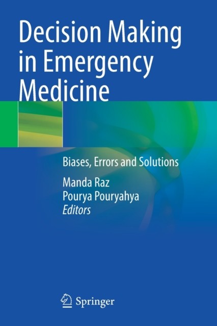 Decision Making in Emergency Medicine Decision Making in Emergency Medicine
