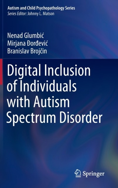 Digital Inclusion of Individuals with Autism Spectrum Disorder
