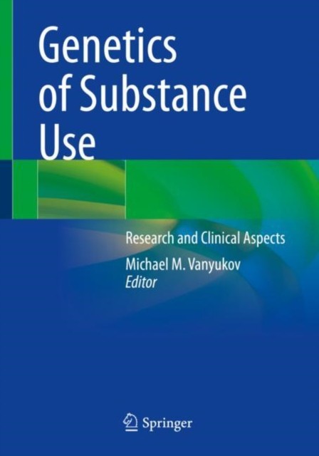 Genetics of Substance Use