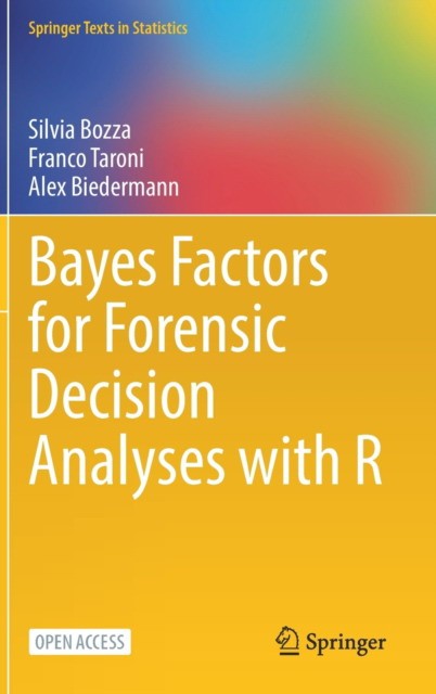 Bayes factors for forensic decision analyses with r