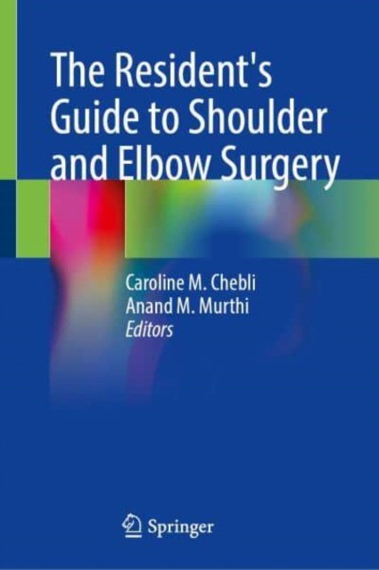 Resident`s guide to shoulder and elbow surgery