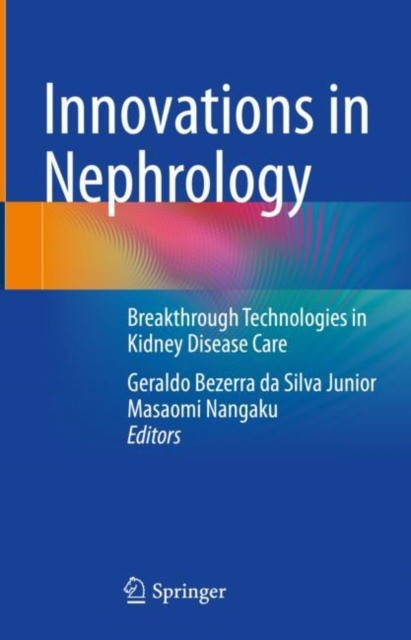 Innovations in Nephrology
