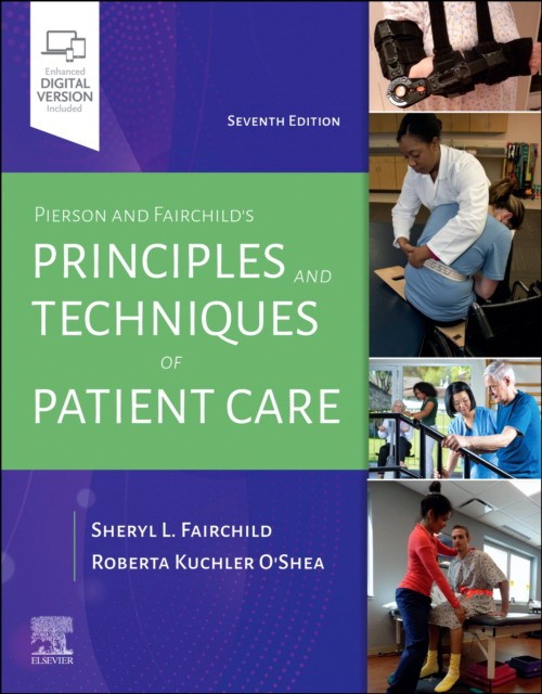 Pierson and fairchild`s principles & techniques of patient care