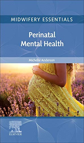 Midwifery essentials: perinatal mental health