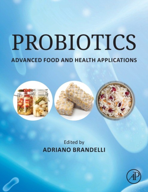 Probiotics: Advanced Food and Health Applications
