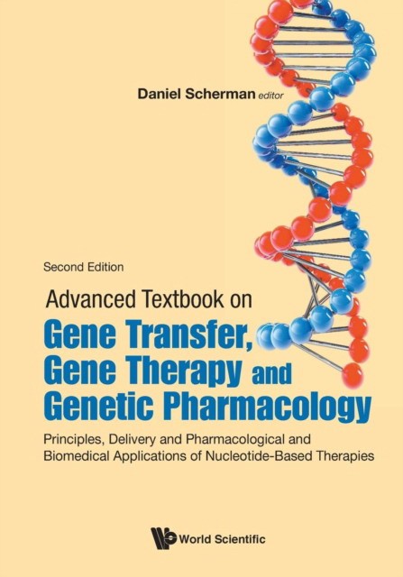 Advanced Textbook On Gene Transfer, Gene Therapy And Genetic