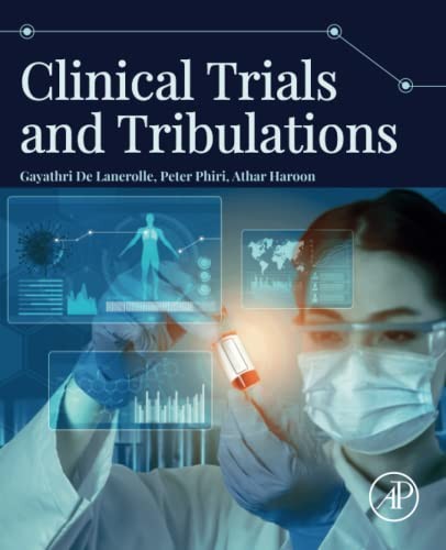 Clinical trials and tribulations