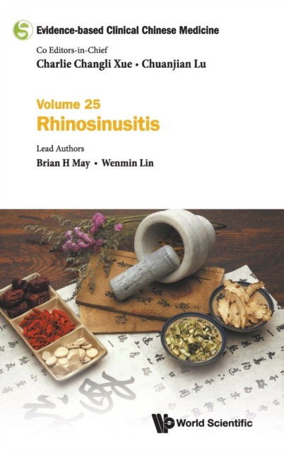 Evidence-based Clinical Chinese Medicine: Volume 25: Rhinosinusitis