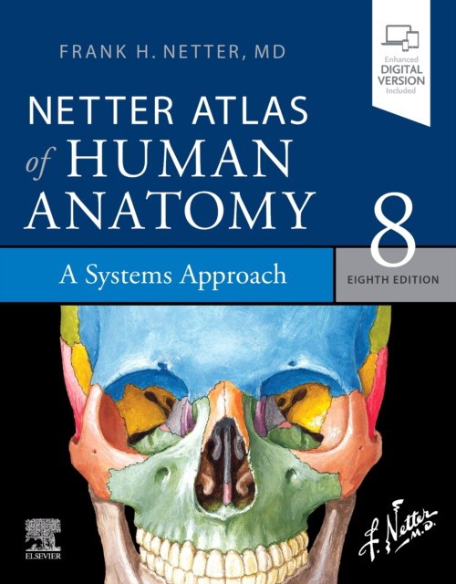 Netter Atlas of Human Anatomy: A Systems Approach, + eBook, 8 Ed.