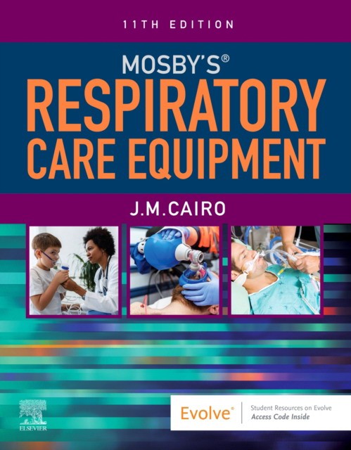 Mosby`s respiratory care equipment