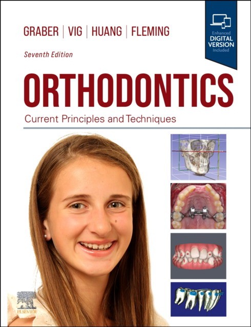 Orthodontics, Current Principles and Techniques, 7th Edition Orthodontics, Current Principles and Techniques, 7th Edition