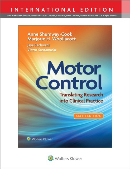 Motor Control: Translating Research into Clinical Practice, Edition: 6