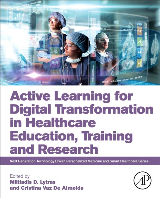 Active learning for digital transformation in healthcare education, training and research