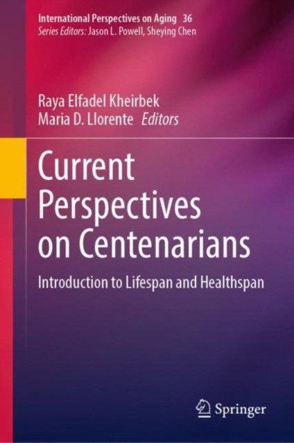 Current perspectives on centenarians