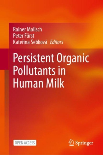 Persistent organic pollutants in human milk
