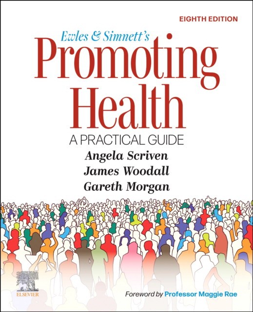 Ewles and simnett`s promoting health: a practical guide