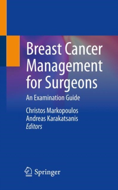 Breast cancer management for surgeons
