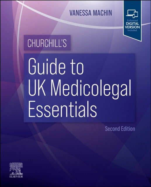 Churchill`s guide to uk medicolegal essentials