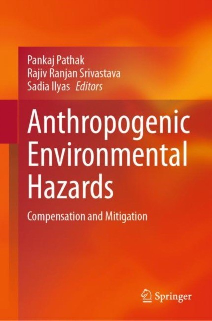 Anthropogenic Environmental Hazards Compensation and Mitigation Anthropogenic Environmental Hazards Compensation and Mitigation