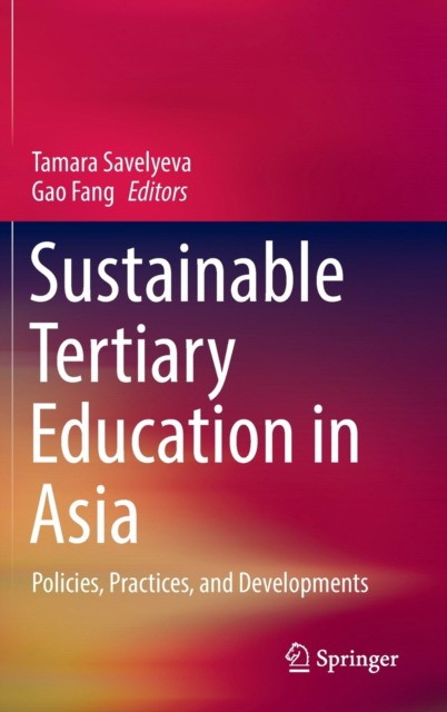 Sustainable Tertiary Education in Asia Sustainable Tertiary Education in Asia