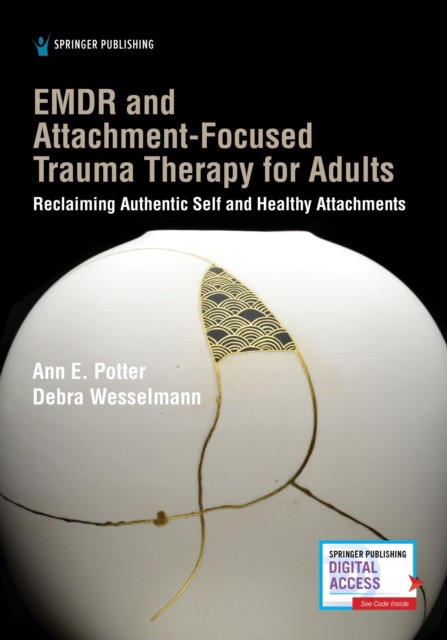 EMDR and Attachment-Focused Trauma Therapy for Adults: Reclaiming Authentic Self and Healthy Attachments