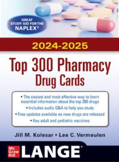 Mcgraw hill`s 2024/2025 top 300 pharmacy drug cards Mcgraw hill`s 2024/2025 top 300 pharmacy drug cards