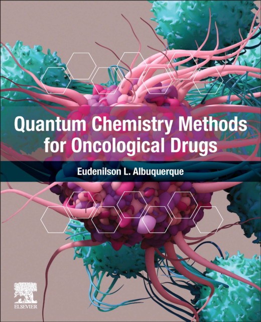 Quantum Chemistry Methods For Oncological Drugs Quantum Chemistry Methods For Oncological Drugs