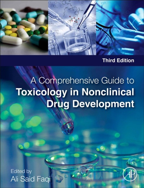 A Comprehensive Guide To Toxicology In Nonclinical Drug Development
