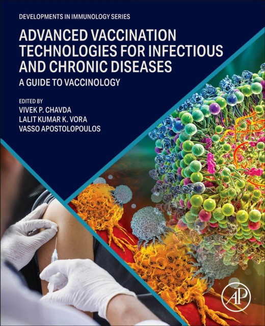 Advanced Vaccination Technologies For Infectious And Chronic Diseases