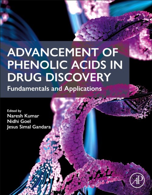 Advancement Of Phenolic Acids In Drug Discovery