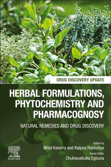 Herbal Formulations, Phytochemistry And Pharmacognosy Herbal Formulations, Phytochemistry And Pharmacognosy