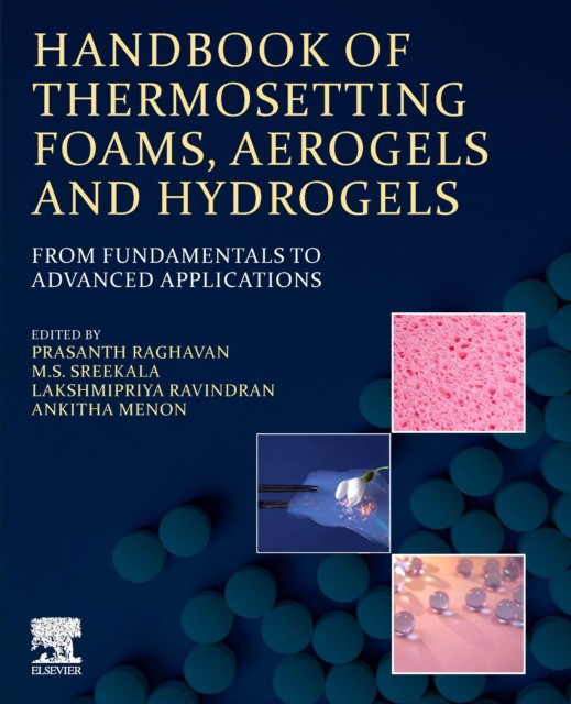Handbook Of Thermosetting Foams, Aerogels, And Hydrogels Handbook Of Thermosetting Foams, Aerogels, And Hydrogels