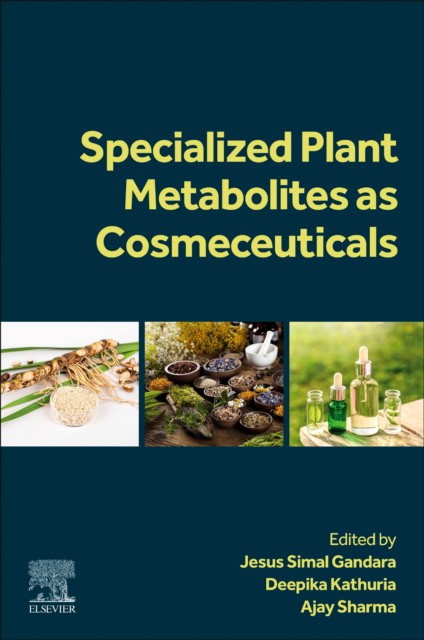 Specialized Plant Metabolites As Cosmeceuticals Specialized Plant Metabolites As Cosmeceuticals