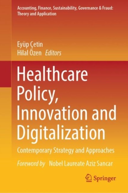 Healthcare Policy, Innovation and Digitalization Healthcare Policy, Innovation and Digitalization